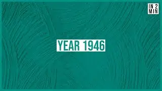 Year 1946: A Year of Global Events