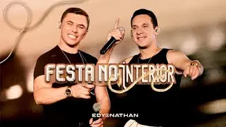 Festa No Interior - Edy e Nathan (Clipe Oficial)