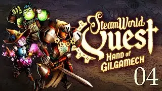 ZAGRAJMY W STEAMWORLD QUEST HAND OF GILGAMECH (PC) #4 - ORIK - CZWARTA GRYWALNA POSTAĆ