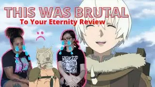To Your Eternity anime review! *SPOILERS*