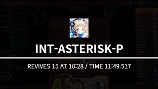 [276] INT-ASTERISK-P(15), REVIVES 15 AT 10:28, TIME 11:49.517