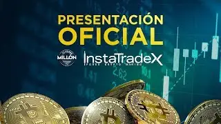 PRESENTACI&Oacute;N OFICIAL INSTATRADEX BY BITCOIN GIRL BOSS
