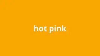 what is the meaning of hot pink