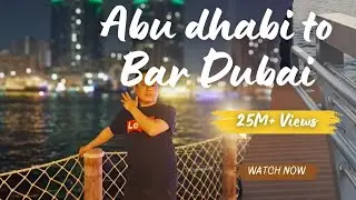 1st vlog/Abu Dhabi to Bar Dubai by bus