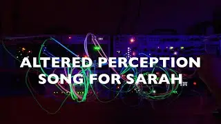 Song For Sarah - Live modular jam