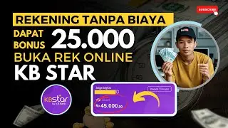 Jangan Dianggurin! Rekening KB Star Bebas Biaya + Bonus 25 Ribu Langsung Cair!