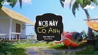 NƠI N&Agrave;Y C&Oacute; ANH (ANHVU REMIX) - Sơn T&ugrave;ng M-TP | NHẠC HOT TREND TIKTOK 2025