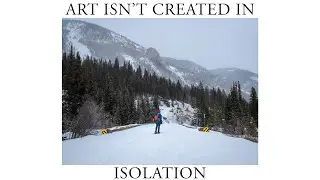 My Creative Photography Challenge This Year: Art Isn't Created In Isolation