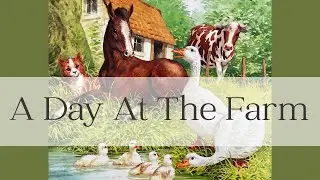 A Day at the Farm || Read-Aloud for Kids