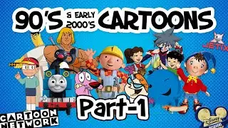 90's & early 2000's Cartoons [Part -1]