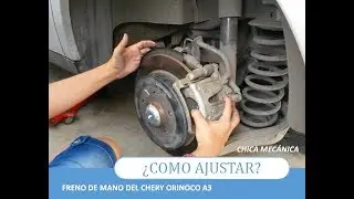 Como ajustar🛠 freno de mano❌ Chery Orinoco o A3