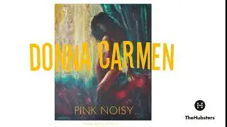 Pink Noisy - Donna Carmen