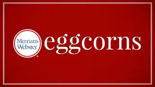 What Is an Eggcorn? - Merriam-Webster