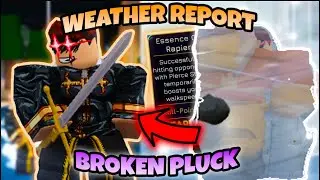 [YBA] Weather Report NEW Pluck is BUSTED...