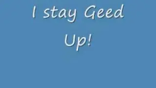 I Stay Geed Up - Butch, Rico, Snap