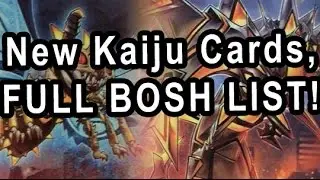 New Kaiju Cards, Discussion, Replays, FULL BOSH LIST!