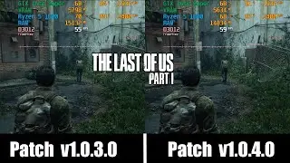The Last of Us Part 1 Patch 1.0.3.0 vs Patch 1.0.4.0 - April 26