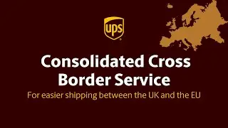 Доставка в ЕС с помощью UPS Consolidated Cross Border Service