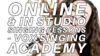 ONLINE & IN STUDIO SINGING LESSONS  -  VOX SINGING ACADEMY