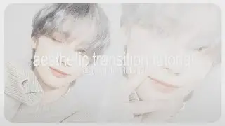 aesthetic transition tutorial on alight motion