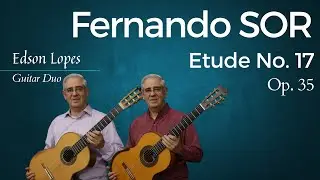 Etude, Op. 35, No.17 by Fernando Sor, performed by Edson Lopes