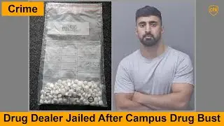 2025-10-30: Drug Dealer Jailed After Campus Drug Bust