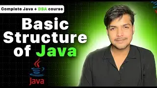 Basic structure of Java | Complete Java + DSA playlist | Gaurav bits