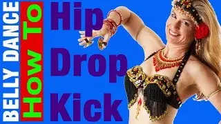 HIP DROP KICK How to Belly Dance  - Jensuya Belly Dance