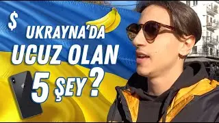 Ukrayna'da Ucuz Olup T&uuml;rkiye'de Pahalı Olan 5 Şey 🇺🇦