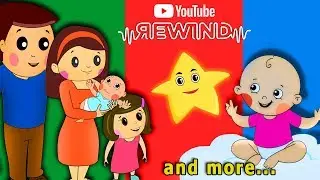 YouTube Rewind 2017 &ndash; Popular Nursery Rhymes Collection and Many More Songs | #YouTubeRewind