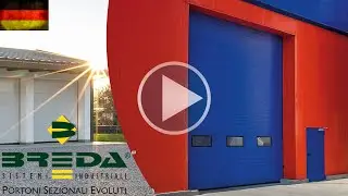 Breda Industrietore: Sektionaltore, Falttore, Schnellauftore und Einladungspunkte