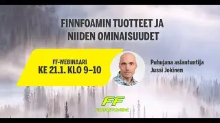 Finnfoamin tuotteet ja niiden ominaisuudet  -webinaari