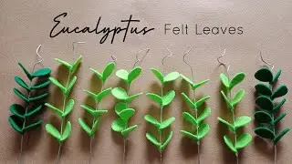 Cara Membuat Daun Eucalyptus Dari Kain Flanel | DIY How To Make Felt Leaves