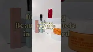 Describing Beauty Products in 1 Word