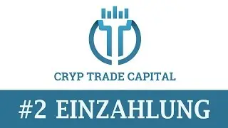 Cryp Trade Capital Einzahlung + Kauf Anlage