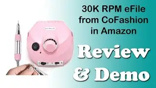 CoFashion Nail Efile from Amazon - review & demo