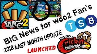 Wcc2 new update launched big news || latest updates 2018