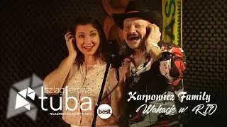 KARPOWICZ FAMILY - Wakacje w RIO (Official Video) 4K