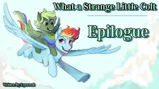 What a Strange Little Colt - Epilogue (Ending) [Drama/Slice of Life]