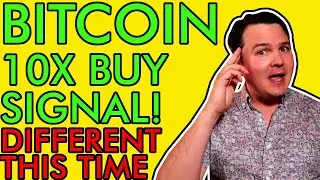 BITCOIN 10X BUY SIGNAL FLASHING NOW! IS THIS TIME REALLY DIFFERENT? [Hold Onto Your Butts!]