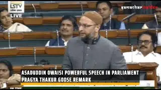 Asaduddin Owaisi Powerful Speech in Parliament | Pragya Thakur Godse Remark