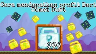 Cara Mendapatkan profit Dari Comet Dust | Growtopia Indonesia
