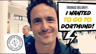 DELANEY: DORTMUND WAS MY 1'ST CHOICE