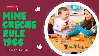 CRECHE RULE 1966 | OVERMAN | MINING SIRDAR | ASSISTANT MANAGER | COAL INDIA LIMITED |