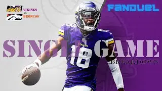 Fanduel Week 11 SNF Single Game Slate: Vikings vs. Broncos | DFS Lineups & Tips!