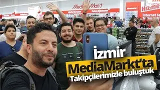 Takipçilerimizle İzmir'de buluştuk (vLog) - MediaMarkt Forum Bornova mağazasını açtık