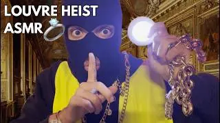 ASMR | Louvre Heist But It's Your First Robbery..