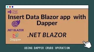 Dot Net Blazor How Insert Data Using Dapper