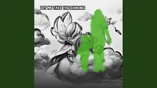 Let Me Take You Dancing