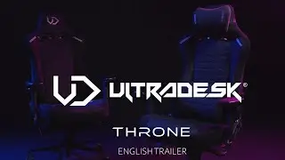Ultradesk THRONE - Gaming chair with innovative upholstery and 4D armrests - English Trailer